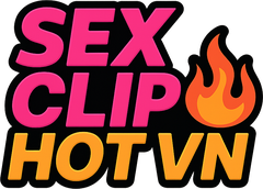sex clip hot vn